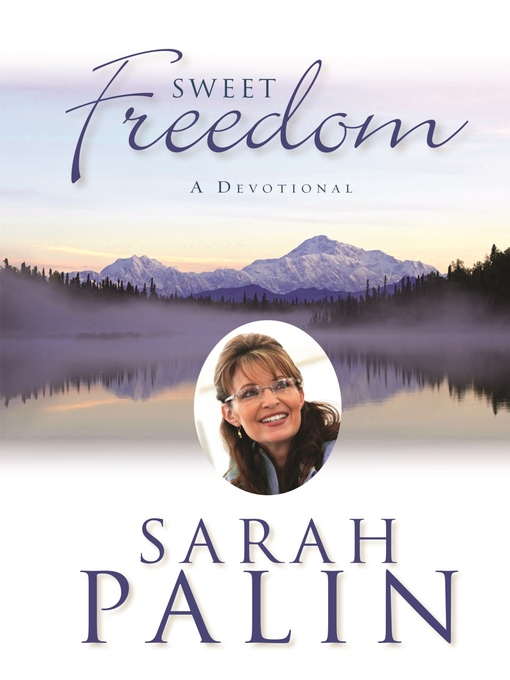 Title details for Sweet Freedom by Sarah Palin - Available